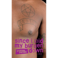 Since I Laid My Burden Down - Paperback