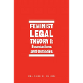 Feminist Legal Theory (Vol. 1)