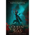 Queen of Seas: Dragons Rising Book Three - Paperback