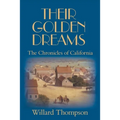 Their Golden Dreams: The Chronicles of California