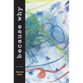 Because Why - Paperback