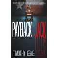Payback Jack: Sometimes Justice Needs a Trigger