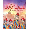 The Too-Tall Swiss Guard - Hardcover