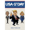 USA G'Day: An Aussie take on the American Dream in a blockbuster election cycle