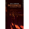 Inverness: The Barefoot Years - Hardcover