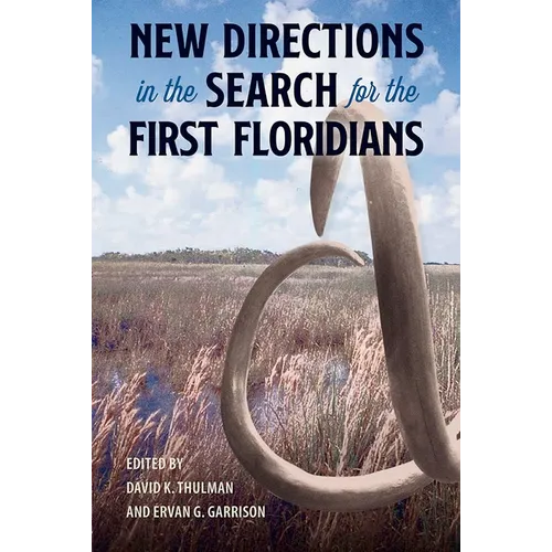 New Directions in the Search for the First Floridians
