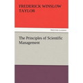 The Principles of Scientific Management - Paperback