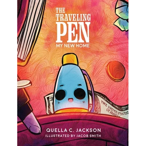 The Traveling Pen: My New Home - Hardcover