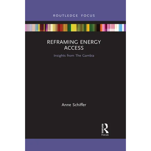 Reframing Energy Access: Insights from the Gambia - Paperback
