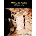 Among The People: U.S. Marines in Iraq