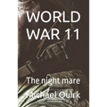 World War 11: The night mare