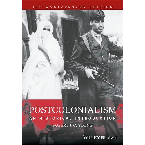 Postcolonialism: An Historical Introduction - Paperback