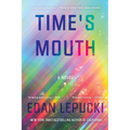 Time's Mouth - Paperback
