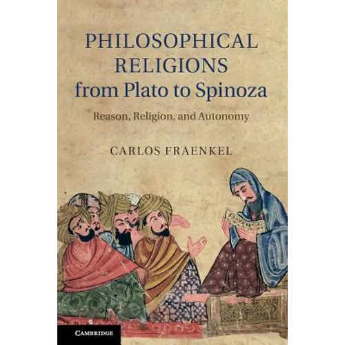 Philosophical Religions from Plato to Spinoza - Paperback