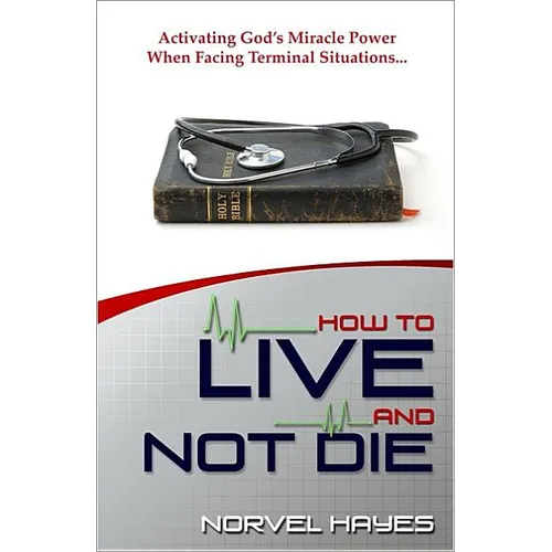 How to Live and Not Die - Paperback