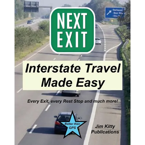 Next Exit - Interstate travel made easy. Every exit and rest stop listed!