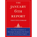 The January 6th Report Executive Summary - Paperback