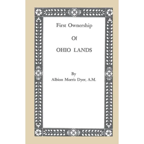 First Ownership of Ohio Lands - Paperback