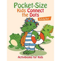 Pocket-Size Kids Connect the Dots Activity Book - Paperback