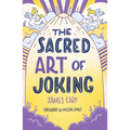 The Sacred Art of Joking - Paperback