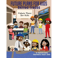 Future Plans for Kids: Skilled Trades - Paperback