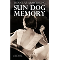 Sun Dog Memory - Paperback