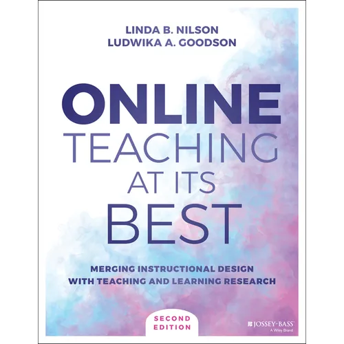 Online Teaching at Its Best: Merging Instructional Design with Teaching and Learning Research - Paperback