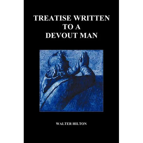 Treatise Written to a Devout Man (Paperback) - Paperback