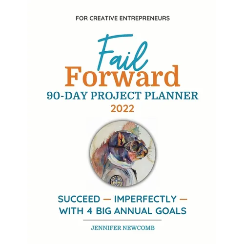 Fail Forward 90-Day Project Planner - 2022 (Color) - Paperback