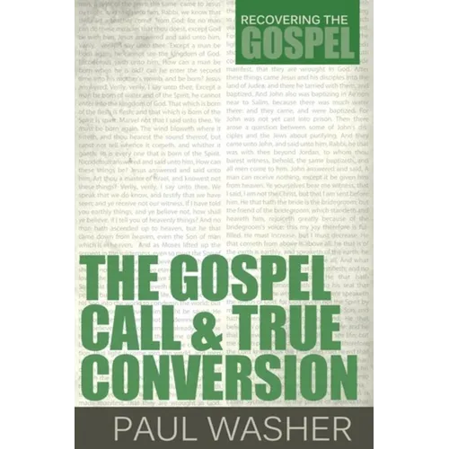 The Gospel Call and True Conversion - Paperback