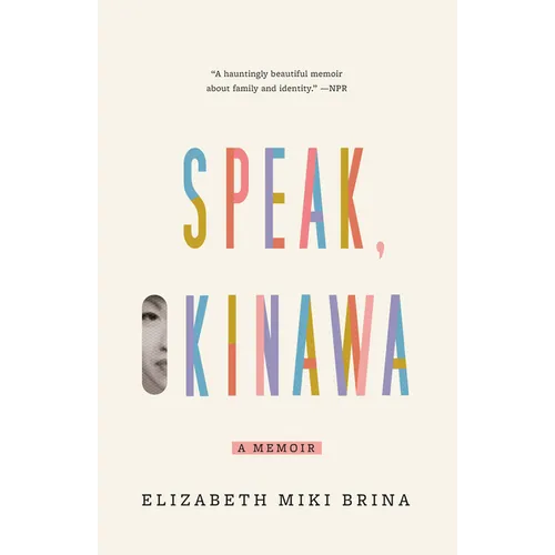 Speak, Okinawa: A Memoir - Paperback