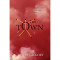 The Town - Hardcover