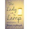 The Lady with the Lamp;Writings & Extracts on Florence Nightingale - Paperback