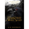 Darkness Comes Again - Hardcover