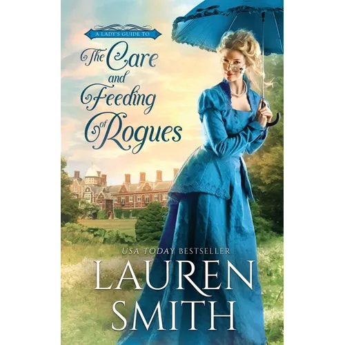The Care and Feeding of Rogues - Paperback