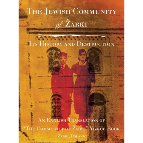 The Community of Żarki - Hardcover