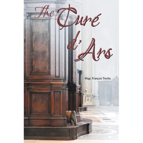 The Curé d'Ars - Paperback