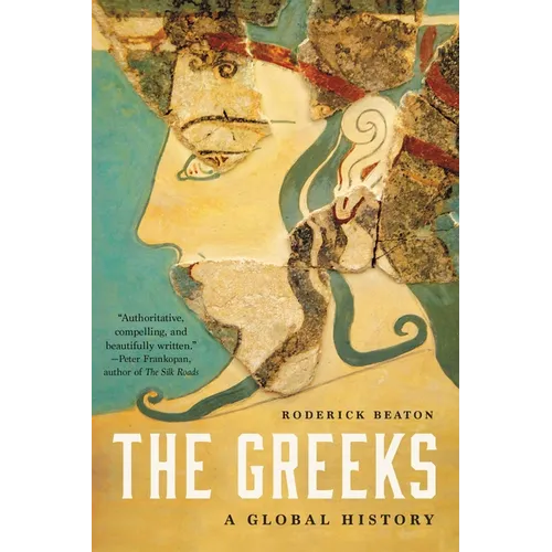 The Greeks: A Global History - Paperback