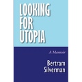 Looking for Utopia: A Memoir - Paperback