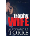 Trophy Wife - Paperback