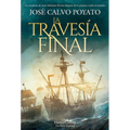 La Travesía Final (the Final Journey) - Paperback