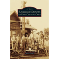 Railroad Depots of East Central Ohio
