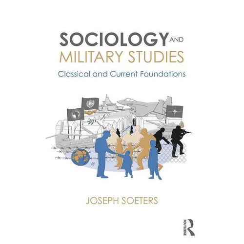 Sociology and Military Studies: Classical and Current Foundations