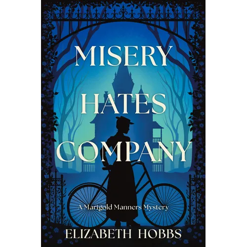 Misery Hates Company - Hardcover
