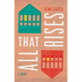 All That Rises - Paperback