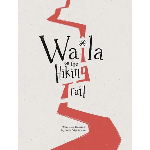 Waila on the Hiking Trail - Hardcover