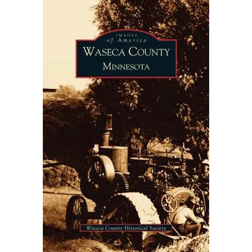 Waseca County, Minnesota - Hardcover