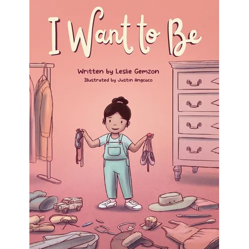 I Want to Be - Hardcover
