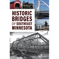 Historic Bridges of Southeast Minnesota - Paperback