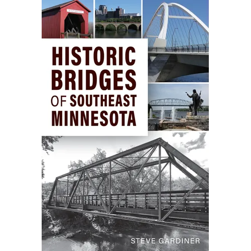 Historic Bridges of Southeast Minnesota - Paperback